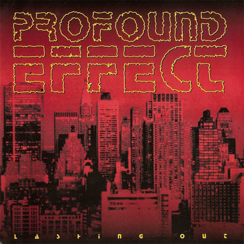 Profound Effect : Lashing Out